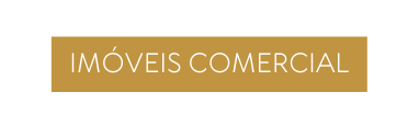 IMÓVEIS COMERCIAL